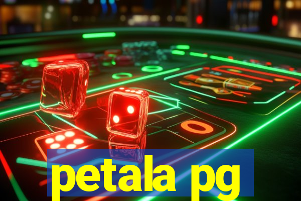 petala pg